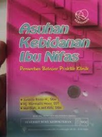 Image of ASUHAN KEBIDANAN IBU NIFAS: Penuntun belajar praktik klinik