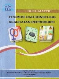 Image of Buku Materi Promosi dan Konseling Kesehatan Reproduksi