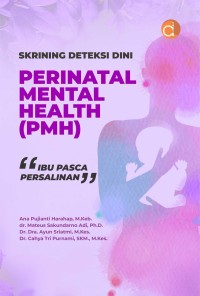 Image of Skrinning Deteksi Dini Perinatal Mental Health (PMH) “Ibu Pasca Persalinan”