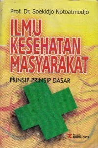 Image of ilmu kesehatan masyarakat: prinsip-prinsip dasar