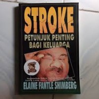 Image of STROKE : Petunjuk Penting Bagi Keluarga