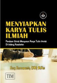 Image of MENYIAPKAN KARYA TULIS ILMIAH