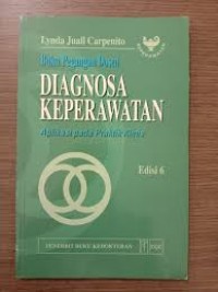 Image of Buku Pegangan Dosen: DIAGNOSA KEPERAWATAN Aplikasi pada praktik klinis