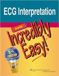 Image of ecg interpretation : made incredibly easy