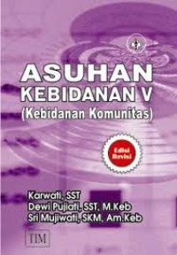 Image of asuhan kebidanan V (kebidanan komunitas )