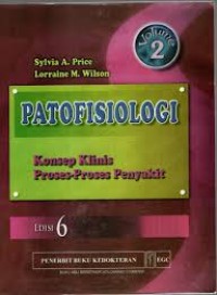 Image of PATOFISIOLOGI KONSEP KLINIS PROSES-PROSES PENYAKIT: Vol 2