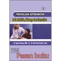 Image of PENGKAJIAN KEPERAWATAN PADA INDIVIDU, KELUARGA DAN KOMUNITAS