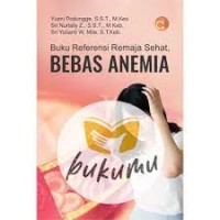 Image of buku referensi remaja sehat, bebas anemia
