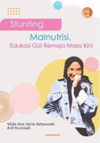 Image of stunting,manultrisi, edukasi gizi remaja masa kini