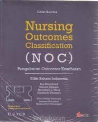 Image of nursing outcomes classification ( NOC): pengukuran outcomes kesehatan (edisi bahasa indonesia