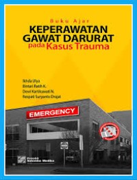 Image of Buku Ajar Keperawatan Gawat Darurat pada Kasus Trauma