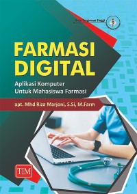 Image of Farmasi Digital - Aplikasi Komputer Untuk Mahasiswa Farmasi