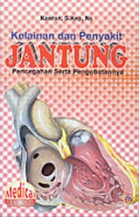 Image of KELAINAN DAN PENYAKIT JANTUNG: Pencegahan serta pengobatannya