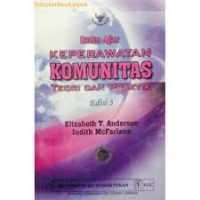 Image of Buku Ajar: KEPERAWATAN KOMUNITAS TEORI DAN PRAKTIK