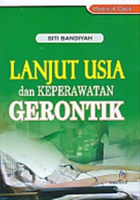 Image of LANJUT USIA DAN KEPERAWATAN GERONTIK