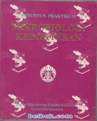 Image of Penuntun Praktikum: MIKROBIOLOGI KEDOKTERAN
