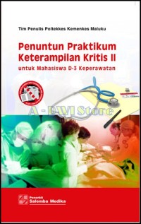 Image of Penutun Praktikum Keterampilan Kritis I : untuk Mahasiswa D-3 Keperawatan