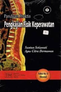 Image of Panduan Praktis : PENGKAJIAN FISIK KEPERAWATAN