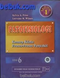 Image of PATOFISIOLOGI: konsep klinis proses - proses penyakit Vol 1