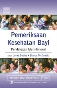 Image of PEMERIKSAAN KESEHATAN BAYI: Pendekatan multidimensi