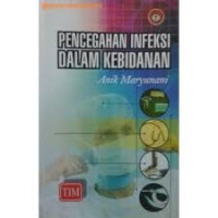 Image of PENCEGAHAN INFEKSI DALAM KEBIDANAN