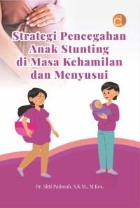 Image of strategi pencegahan anak stunting di masa kehamilan dan menyusui
