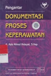 Image of PENGANTAR DOKUMENTASI PROSES KEPERAWATAN