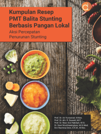 Image of kumpulan resep PMT balita stunting berbasis pangan lokal: aksi percepatan penurunan stunting