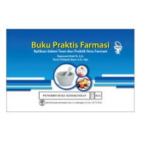 Image of Buku praktis farmasi : Aplikasi dan teori dan praktik ilmu farmasi
