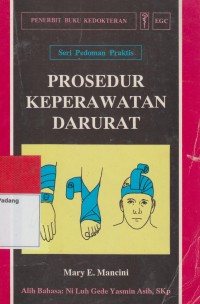 Image of Seri Pedoman Praktis : PROSEDUR KEPERAWATAN DARURAT