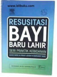 Image of RESUSITASI BAYI BARU LAHIR: Seri praktik kebidanan