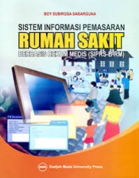 Image of Sistem Informasi Pemasaran Rumah Sakit Berbasis Rekam Medis