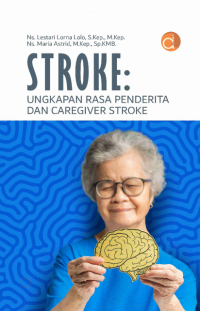 Image of Stroke: Ungkapan Rasa Penderita dan Caregiver Stroke
