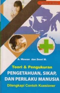 Image of Teori dan Pengukuran Pengetahuan Sikap dan Perilaku Manusia