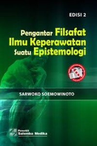 Image of Pengantar: FILSAFAT ILMU KEPERAWATAN SUATU EPISTEMOLOGI