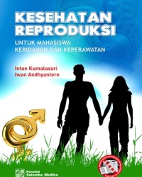 Image of Kesehatan Reproduksi: untuk mahasiswa kebidanan dan keperawatan